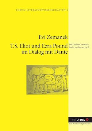 T.S. Eliot Und Ezra Pound Im Dialog Mit Dante