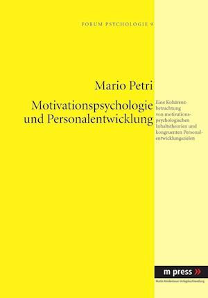 Motivationspsychologie und Personalentwicklung