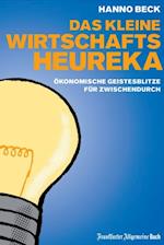 Das kleine Wirtschafts-Heureka