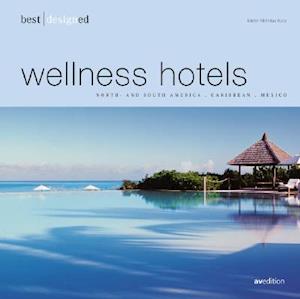 Best Designed Wellness Hotels