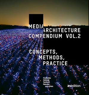 Media Architecture Compendium Vol. 2