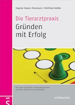 Die Tierarztpraxis - Gründen mit Erfolg