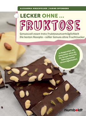 Lecker ohne... Fruktose