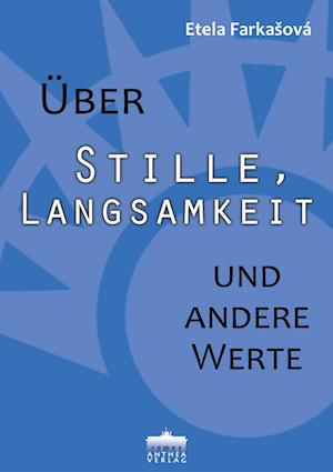 Über Stille, Langsamkeit und andere Werte