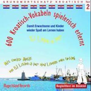 600 Kroatisch-Vokabeln spielerisch erlernt -Teil 2