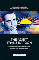 The Adept Franz Bardon