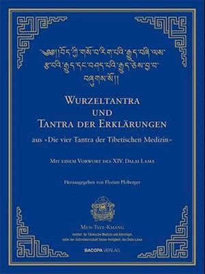 Wurzel-Tantra und Tantra der Erklärungen des rGyud-bZhi