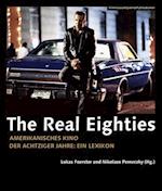 The Real Eighties (German–language Edition) – Amerikanisches Kino der Achtziger Jahre – Ein Lexikon