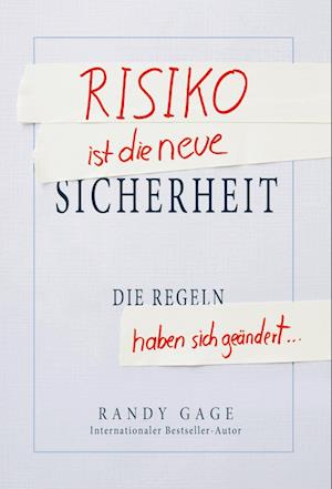 Risiko ist die neue Sicherheit