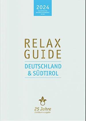 RELAX Guide 2024 Deutschland & Südtirol