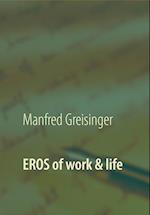 EROS of work and life