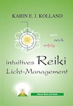 Kolland, K: Intuitives Reiki Licht-Management