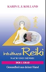 intuitives Reiki nach Usui Sensei der 1. Grad