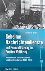 Geheime Nachrichtendienste und Funkaufklärung im Zweiten Weltkrieg