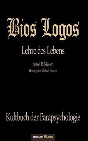 Bios Logos - Lehre des Lebens