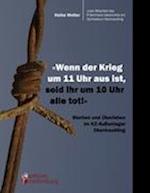 "Wenn der Krieg um 11 Uhr aus ist, seid ihr um 10 Uhr alle tot!" - Sterben und Überleben im KZ-Außenlager Obertraubling