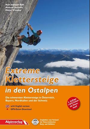 Extreme Klettersteige in den Ostalpen