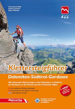 Klettersteigführer Dolomiten, Südtirol, Gardasee