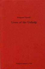 Krzysztof Pijarski. LIVES OF THE UNHOLY