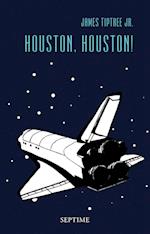 Houston, Houston!