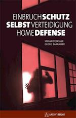 Einbruchschutz, Selbstverteidigung, Home Defense