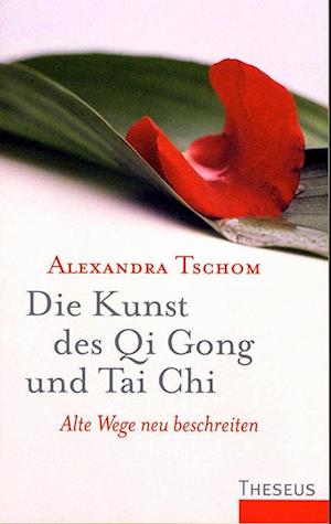 Die Kunst des Qi Gong und Tai Chi