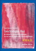 Geschädigtes Blut als Ursache von Blutstase und Schmerzen aus Sicht der TCM