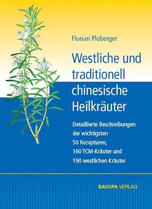 Westliche und traditionell chinesische Heilkräuter