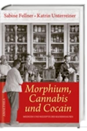 Morphium, Cannabis und Cocain