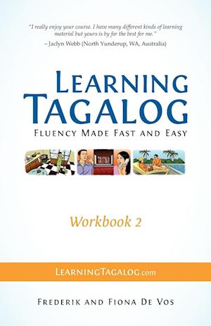 Learning Tagalog - Fluency Made Fast and Easy - Workbook 2 (Part of 7 Book Set)