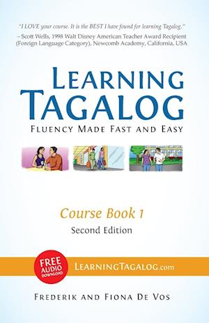 Learning Tagalog - Fluency Made Fast and Easy - Course Book 1 (Part of 7-Book Set) Color + Free Audio Download