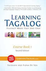 Learning Tagalog - Fluency Made Fast and Easy - Course Book 1 (Part of 7-Book Set) Color + Free Audio Download
