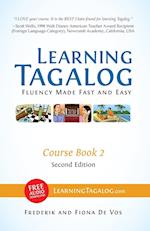Learning Tagalog - Fluency Made Fast and Easy - Course Book 2 (Part of 7-Book Set) Color + Free Audio Download