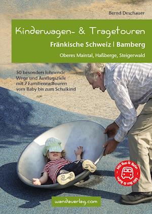 Kinderwagen-Wanderungen und Tragetouren Fränkische Schweiz | Bamberg