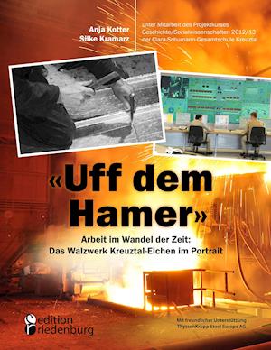 "Uff Dem Hamer" - Arbeit Im Wandel Der Zeit