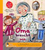 Oma braucht uns - Das Kindersachbuch zum Thema Altwerden, häusliche Pflege und Generationen-Wohnen