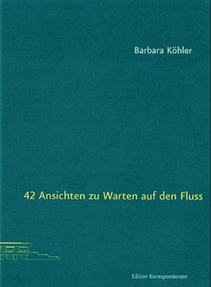 42 Ansichten zu Warten auf den Fluss