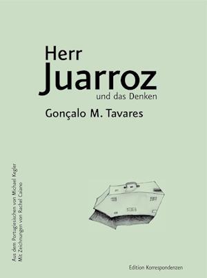 Herr Juarroz und das Denken