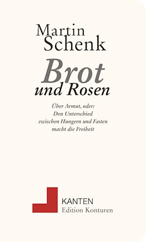 Brot und Rosen