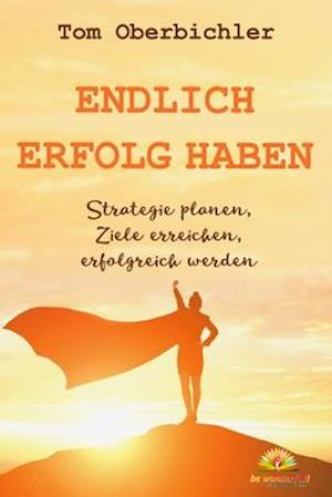 Endlich Erfolg haben