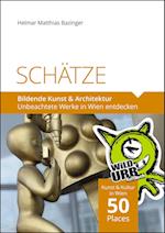 SCHÄTZE - Bildende Kunst & Architektur