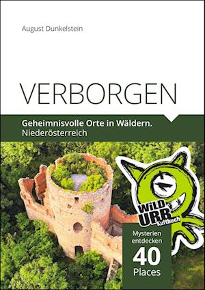 VERBORGEN. Geheimnisvolle Orte in Wäldern.