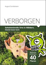 VERBORGEN. Geheimnisvolle Orte in Wäldern.