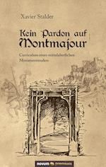 Kein Pardon auf Montmajour