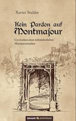 Kein Pardon auf Montmajour