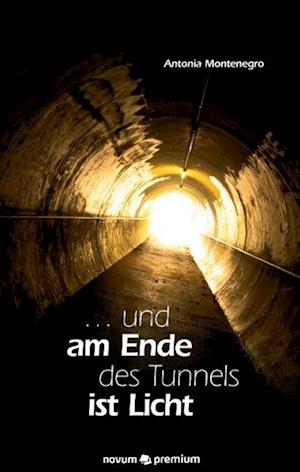 ... und am Ende des Tunnels ist Licht