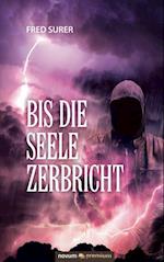 Bis die Seele zerbricht