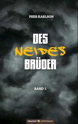 Des Neides Brüder