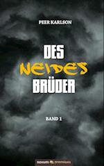 Des Neides Brüder