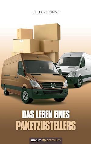 Das Leben eines Paketzustellers